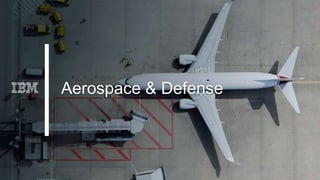 Aerospace & Defense
 