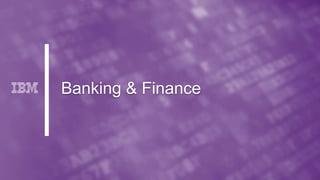 Banking & Finance
 