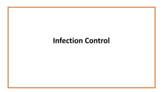 Infection Control
 