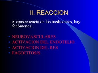 II. REACCION ,[object Object],[object Object],[object Object],[object Object],[object Object]