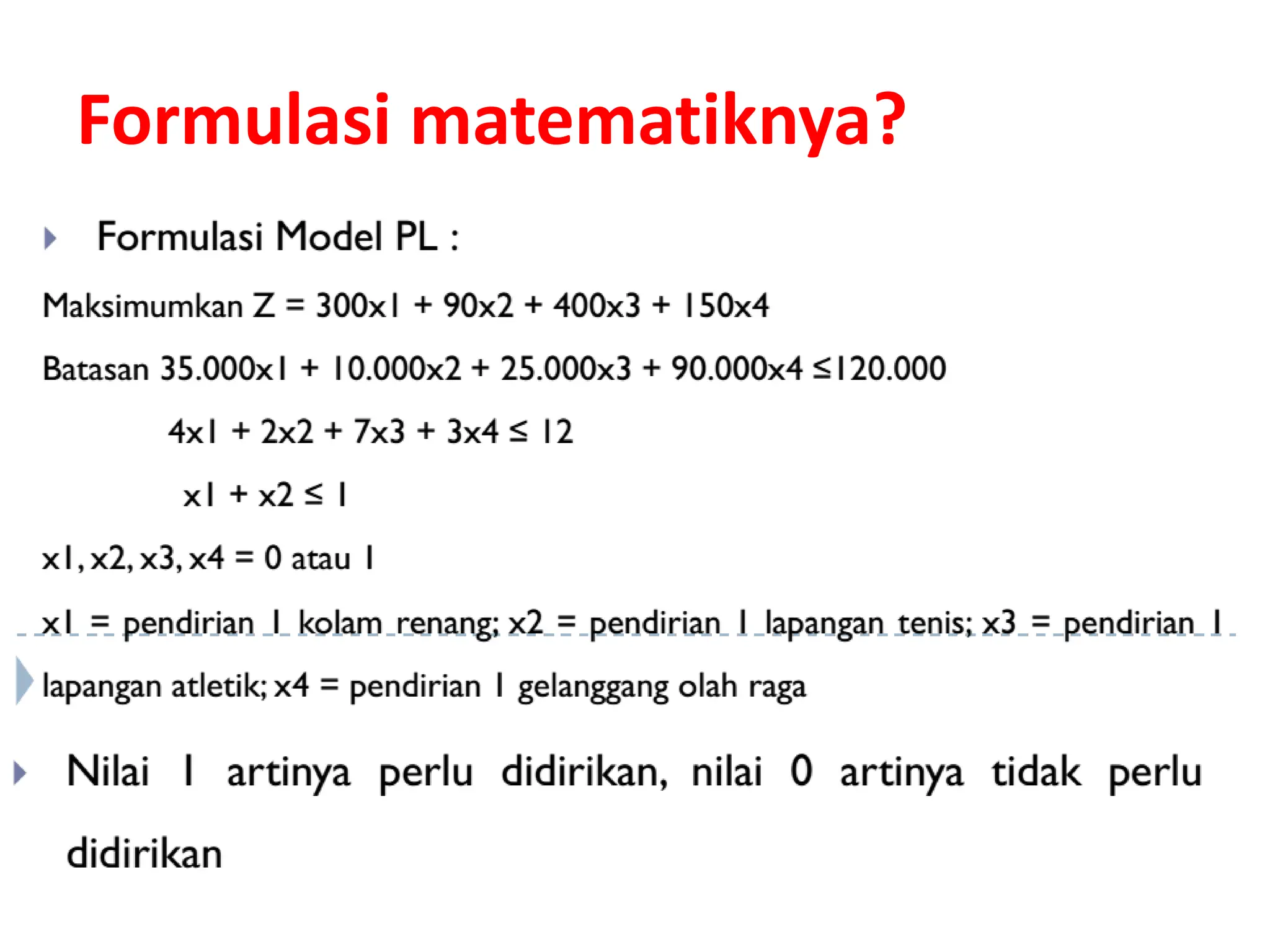 Formulasi matematiknya?
 