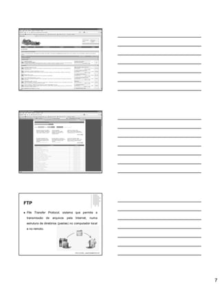 7
FTP
 File Transfer Protocol, sistema que permite a
transmissão de arquivos pela Internet, numa
estrutura de diretórios (pastas) no computador local
e no remoto.
Paulo Guimarães – ppguimaraes@hotmail.com
 