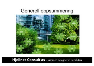 Generell oppsummering
 