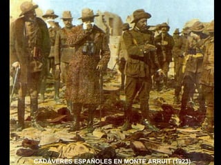 CADÁVERES ESPAÑOLES EN MONTE ARRUIT (1923) 
