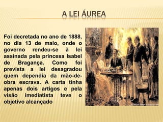 6 Lei Áurea | PPSX