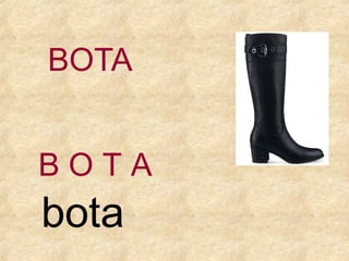 BOTA
BOTA

bota

 