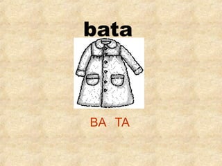 bata

BA TA

 