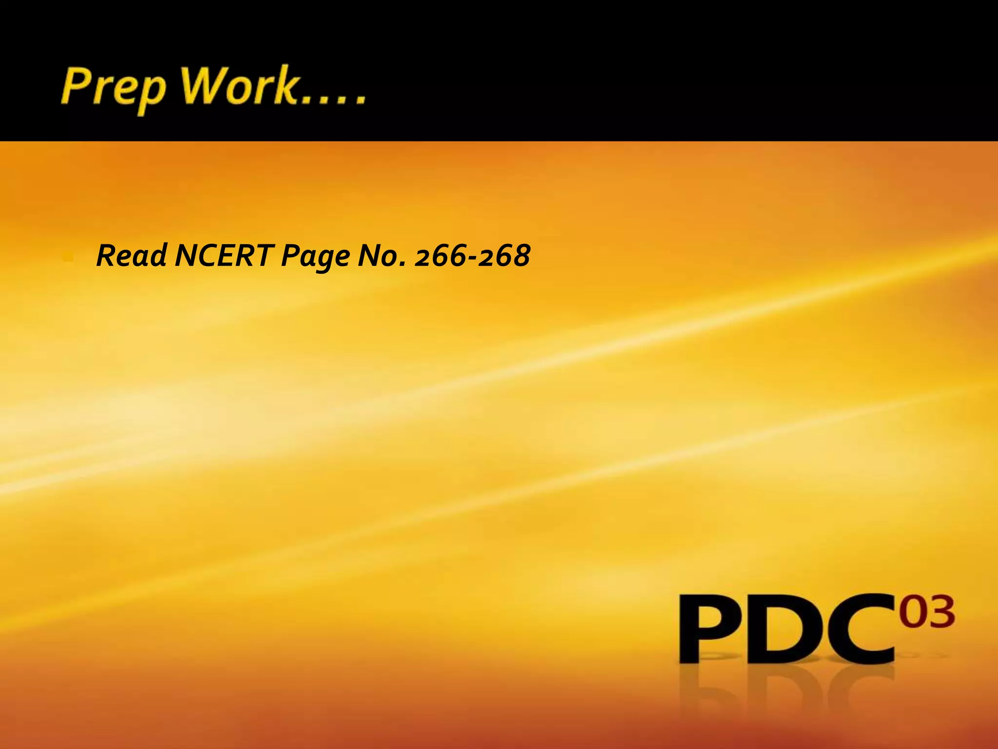    Read NCERT Page No. 266-268
 