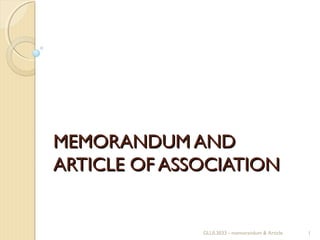 MEMORANDUM AND
ARTICLE OF ASSOCIATION

GLUL3033 - memorandum & Article

1

 