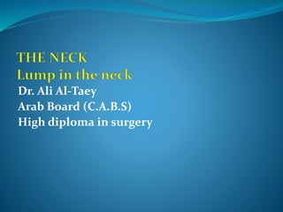 Dr. Ali Al-Taey
Arab Board (C.A.B.S)
High diploma in surgery
 