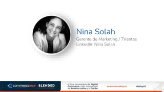 Nina Solah
Gerente de Marketing / TVentas
LinkedIn: Nina Solah
 