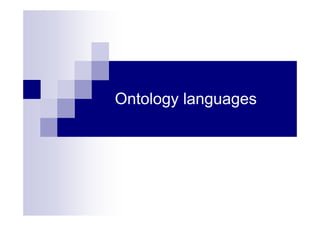 Ontology languages
 