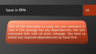 Issue in RPM 10
 