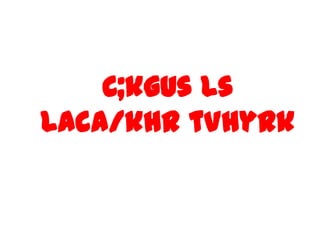 C;kguslslaca/khrtVhyrk