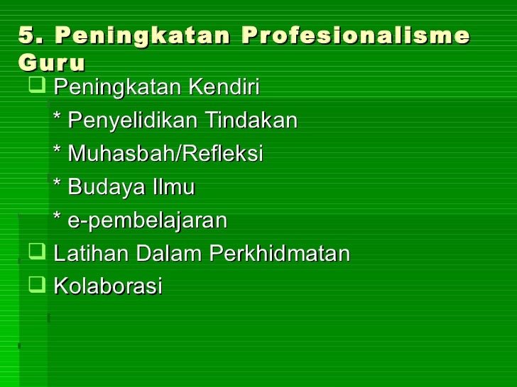 6 Peningkatan Profesionalisme Guru