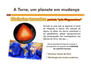 Modelos Imobilistas e Deriva Continental