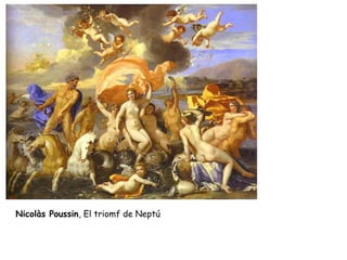 Nicolàs Poussin, El triomf de Neptú
 