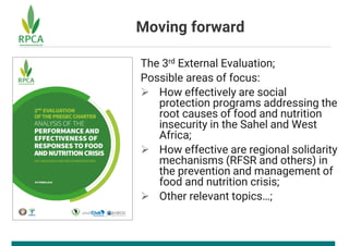 Moving forward
The 3rd External Evaluation;
Possible areas of focus:
 How effectively are social
protection programs addr...