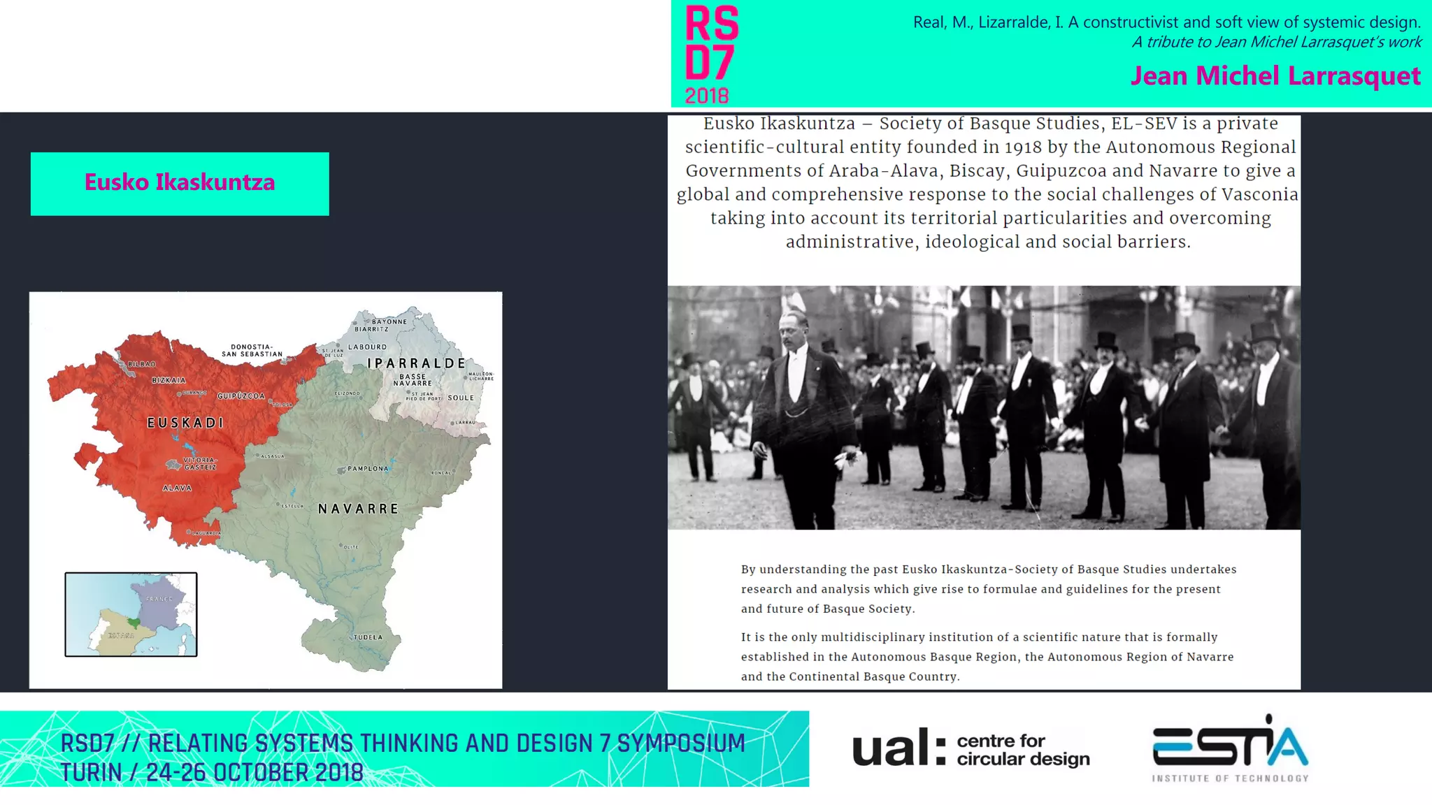 Real, M., Lizarralde, I. A constructivist and soft view of systemic design.
A tribute to Jean Michel Larrasquet’s work
Jean Michel Larrasquet
Eusko Ikaskuntza
 