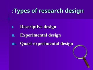 Development Descriptive Design Descriptive Design: Describes characteristics or functions of a ...