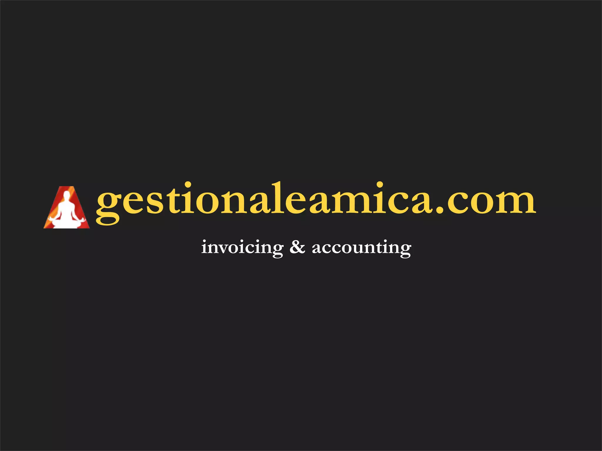 gestionaleamica.com
    invoicing & accounting
 