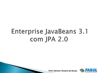 Prof. Adriano Teixeira de Souza
 