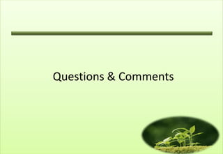 Questions & Comments
 