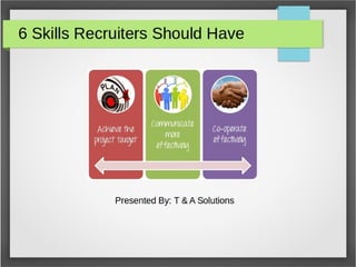 6 Skills HR Recruiters Should Have