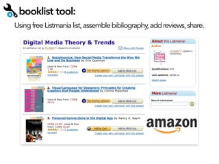 booklist tool:
Using free Listmania list, assemble bibliography, add reviews, share.

 