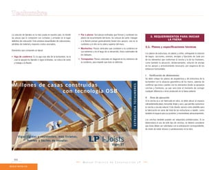 Techumbre

La solución de tijerales es la más usada en nuestro país, en donde      • Par o pierna: Son piezas inclinadas que forman y sostienen los
las piezas que lo componen son cortadas y armadas en el lugar             planos de escurrimiento del techo. Se colocan de canto, trabajan
                                                                                                                                                   3. REQUERIMIENTOS PARA INICIAR
definitivo de colocación. Esto produce inexactitudes de cubicaciones,     a la flexión porque generalmente tienen dos apoyos, uno en la
                                                                                                                                                              LA FAENA
pérdidas de material y mayores costos asociados.                          cumbrera y el otro en la solera superior del muro.

                                                                        • Muchachos: Piezas verticales que sostienen a la cumbrera en
                                                                                                                                             3.1. Planos y especificaciones técnicas
Elementos que componen un tijeral:
                                                                          sus extremos y en el largo de su desarrollo, éstos sobresalen de
                                                                                                                                             Los planos de estructura, en planta y cortes, entregarán la solución
                                                                          los tabiques.
• Viga de cumbrera: Es la viga más alta de la techumbre, en la                                                                               de largos, secciones, uniones, anclajes y fijaciones de cada uno
  cual se apoyan los tijerales o vigas inclinadas, se coloca de canto   • Tornapuntas: Piezas colocadas en diagonal en los extremos de       de los elementos que conforman la cercha y la de los frontones,
  y trabaja a la flexión.                                                 la cumbrera, para impedir que ésta se deforme.                     como también la ubicación, distanciamiento, solución de anclaje
                                                                                                                                             en los apoyos y arriostramiento necesario, por exigencia de los
                                                                                                                                             esfuerzos horizontales.


                                                                                                                                             I.    Verificación de dimensiones
                                                                                                                                             Se debe cotejar los planos de arquitectura y de estructura de la
                                                                                                                                             techumbre con la situación geométrica de los muros, además de
                                                                                                                                             confirmar que éstos cuenten con los elementos donde se apoyarán
                                                                                                                                             cerchas y frontones, ya que será éste el momento de corregir
                                                                                                                                             cualquier diferencia o error producido en la faena anterior.


                                                                                                                                             II.   Área de ejecución
                                                                                                                                             Si la cercha va a ser fabricada en obra, se debe ubicar un espacio
                                                                                                                                             suficientemente plano, horizontal, limpio y seco, que permita replantear
                                                                                                                                             la cercha a escala natural. Este diseño servirá como plantilla para
                                                                                                                                             la fabricación en serie del total de las estructuras a repetir, como
                                                                                                                                             también el espacio para su posterior y momentáneo almacenamiento.


                                                                                                                                             Las cerchas también pueden ser adquiridas prefabricadas. Si se
                                                                                                                                             determinara el uso de este tipo de cerchas, se deberá considerar
                                                                                                                                             que éstas deben ser solicitadas con la anticipación correspondiente,
                                                                                                                                             de modo de evitar atrasos o paralizaciones en la obra.




  96
                                                                            Manual Práctico de Construcción LP
 