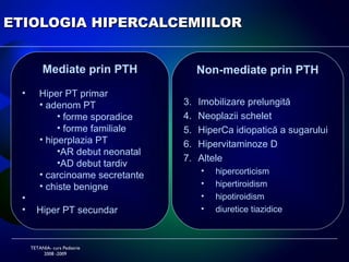 TETANIA- curs Pediatrie 2008 -2009 ASPECTE GENERALE 