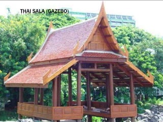 THAI SALA (GAZEBO)
 