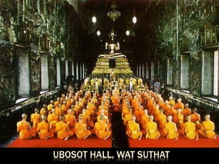 UBOSOT HALL, WAT SUTHAT
 