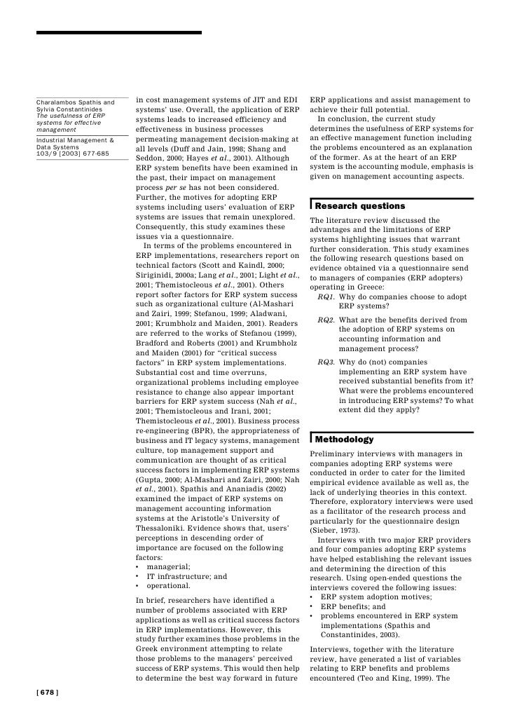 effectiveness of erp support system Enterprise resource planning (erp) system has become one of the main pre-requisites for many companies enabling them to compete in the local and global market, a price of entry to gain a competitive advantage in the global economy, and a backbone for e-business as well as for the whole supply chain. effectiveness of erp support system Enterprise resource planning (erp) system has become one of the main pre-requisites for many companies enabling them to compete in the local and global market, a price of entry to gain a competitive advantage in the global economy, and a backbone for e-business as well as for the whole supply chain.