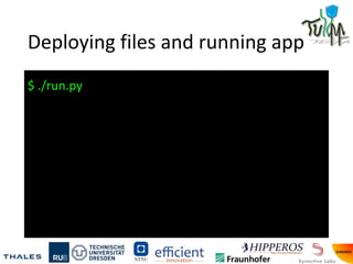 Deploying files and running app
$ ./run.py
 