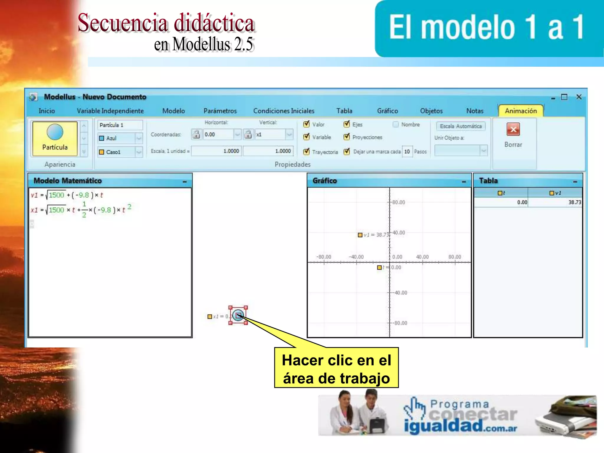 Secuencia didácticaen Modellus 2.5Hacer clic en el área de trabajo