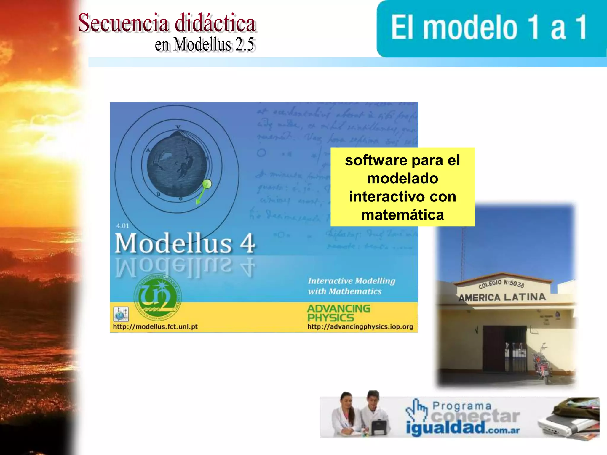 Secuencia didácticaen Modellus 2.5software para el modelado interactivo con matemática