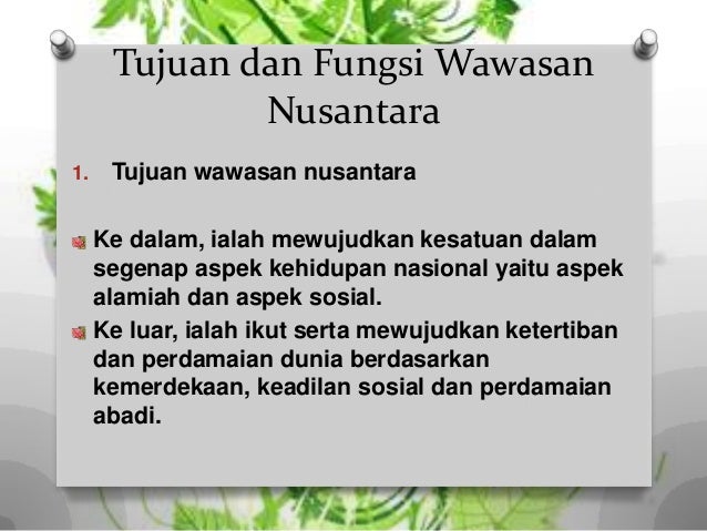 Kedudukan Fungsi Dan Tujuan Wawasan Nusantara Berbagi Informasi