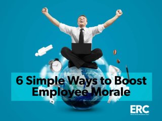 6 Simple Ways to Boost Employee Morale