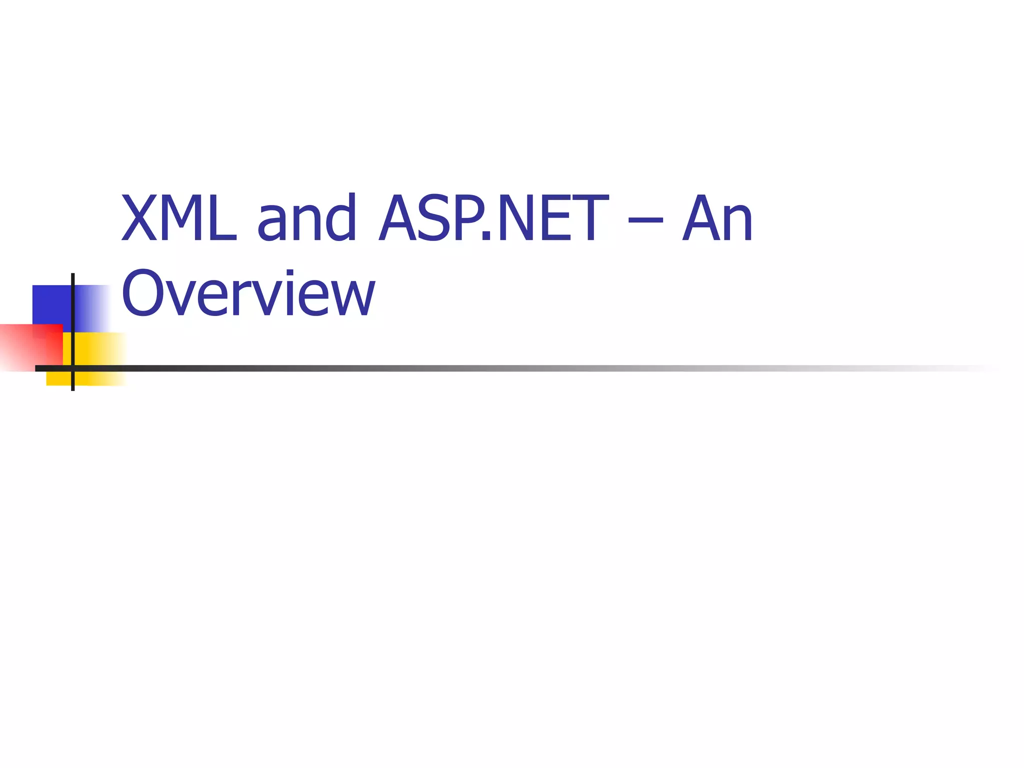 XML and ASP.NET – An Overview 