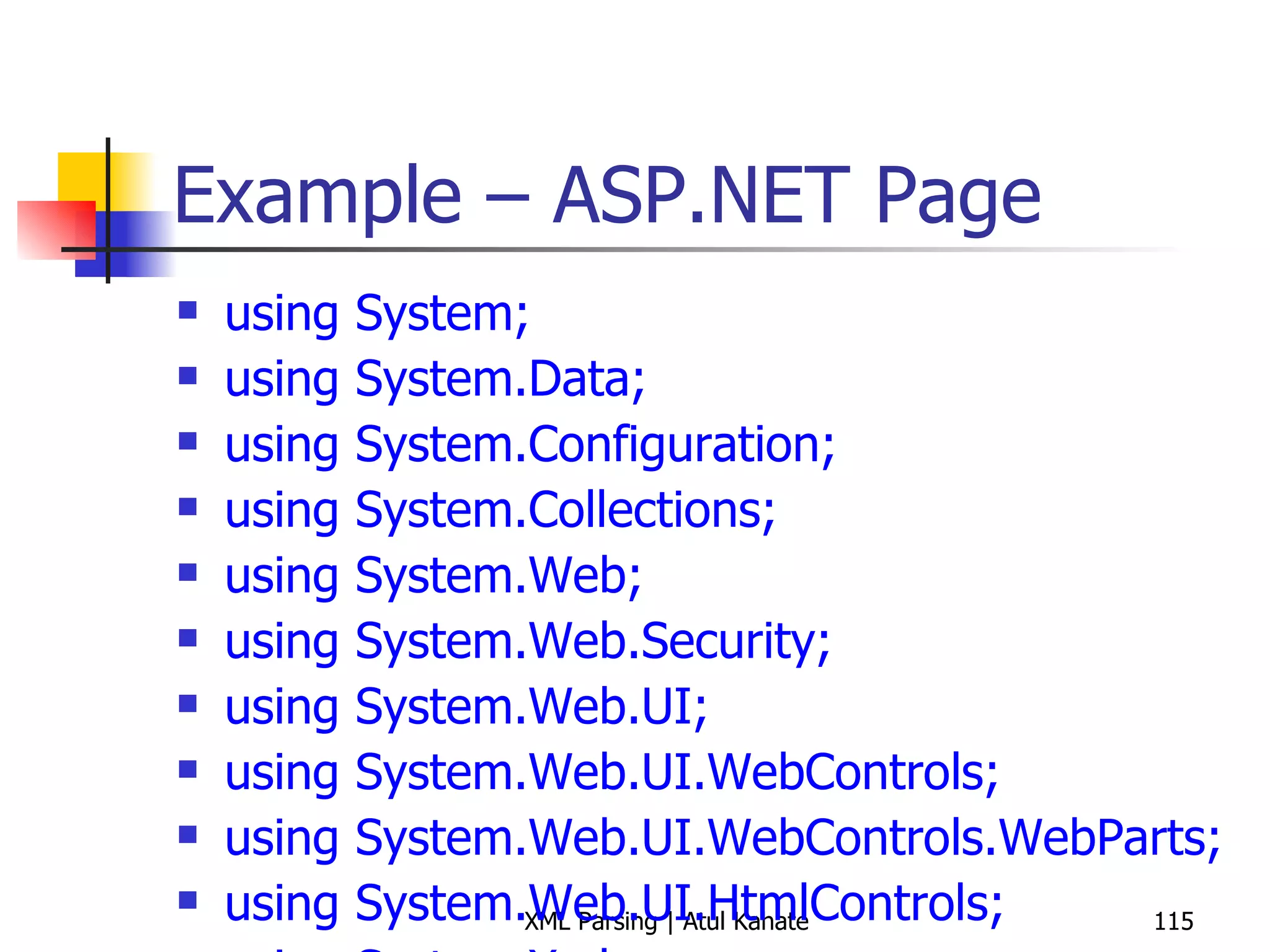 Example – ASP.NET Page using System; using System.Data; using System.Configuration; using System.Collections; using System.Web; using System.Web.Security; using System.Web.UI; using System.Web.UI.WebControls; using System.Web.UI.WebControls.WebParts; using System.Web.UI.HtmlControls; using System.Xml; using System.IO; public partial class  XMLReader2 : System.Web.UI.Page { protected void Page_Load(object sender,  EventArgs e) { int bookCount = 0; XmlReaderSettings settings =  new  XmlReaderSettings(); settings.IgnoreWhitespace =  true; settings.IgnoreComments = true; string booksFile =  Path.Combine(Request.PhysicalApplicationPath,  &quot;Books.xml&quot;); using ( XmlReader reader = XmlReader.Create(booksFile, settings)) { while (reader.Read()) { if (reader.NodeType ==  XmlNodeType.Element &&  &quot;book&quot; == reader.LocalName) { bookCount++; } } } Response.Write( String.Format( &quot;Found {0} books!&quot;, bookCount)); } } 