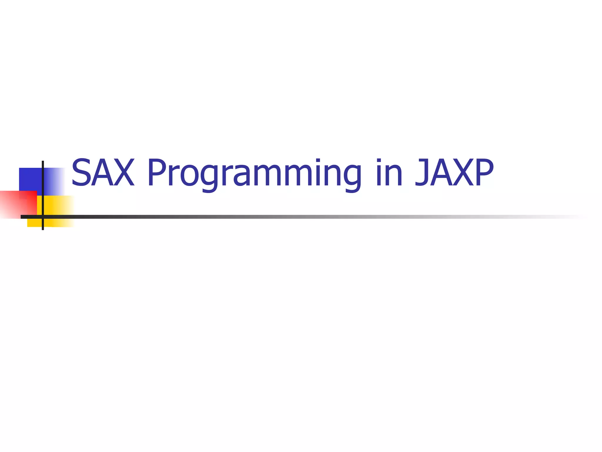 SAX Programming in JAXP 