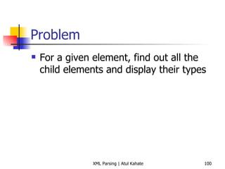 Problem For a given element, find out all the child elements and display their types 