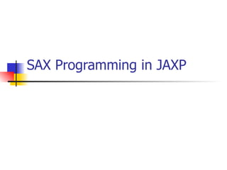 SAX Programming in JAXP 