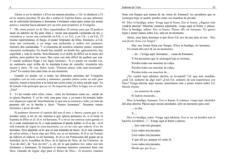 4                                                                                     Sediento de Vida                                                          33

    Ahora, si yo lo obedecí a El en mi manera peculiar, y Ud. lo obedeció a El        llena con Sangre que emana de las venas de Emanuel; los pecadores que se
en su manera peculiar, El nos dio a ambos el Espíritu Santo, así que debemos          sumergen bajo el raudal, pierden todas sus manchas de pecado.
ser lo suficiente hermanos y hermanas Cristianos como para tomar las armas            60 Dios lo bendiga, señor. Venga aquí al frente. Eso es bueno. ¿Alguien más
juntos y marchar hacia adelante por un solo gran propósito: el Evangelio.             vendría ahorita? Mientras estamos esperando, venga aquí al frente y párese.
7 Oh, cómo pienso yo de Dios repartiéndose El mismo para que El pudiera               Dios la bendiga, señora. Eso es bueno. Párese allí, mi hermano. Yo quiero
sacar de adentro de Su gran alma y vaciar una pequeña cucharada en mí, y              bajar y poner manos sobre Ud., sólo en un momento.
extenderse y vaciar una cucharada en Ud., y en Ud., y en Ud., y en Ud., El                Ahora, muy bien, hermano si por favor Ud. nos da una nota en esa: “Hay
mismo repartiéndose, el fuego, el poder limpiador de Dios. Entonces, si Ud.           una fuente llena con Sangre”.
tiene una cucharada, y yo tengo una cucharada, y ambos nos juntamos,
tenemos dos cucharadas. Y si cincuenta de nosotros estamos juntos, tenemos                   Hay una fuente llena con Sangre, (Dios lo bendiga, mi hermano.
cincuenta cucharadas. En donde hay unidad, en donde hay aglomeración, hay                 Yo estaré allí con Ud. en un momento).
seguridad y todo lo demás. Sencillamente es el doble de difícil en la mano del                ... de... (Venga aquí, hermana).... venas de Emanuel,
profeta, para quebrar las varas. Dos varas son más difícil de quebrar que una.                Y los pecadores que se sumergen bajo el torrente,
Y cuando podamos llegar a ese lugar, hermano... Si yo puedo ver suceder eso,
yo caminaría aquí arriba de la montaña Lomo de camello, levantaría mis                        Pierden todas sus manchas de culpa.
manos y diría: “Sí ven, Señor Jesús. Tómame ahora; todo está terminado”.                      Pierden todas sus manchas de culpa,
¿Ven? Yo estaría listo para irme en ese momento.                                              Pierden todas sus manchas de....
    Cuando yo pueda ver a todas las diferentes personas del Evangelio                     ¿No vendrá aquí adelante ahorita, se levantará? Ud. que está mordido,
completo con un solo corazón y unánimes, parados juntos como un solo gran             ¿está Ud. sediento de algo real? ¿Está Ud. sediento de una experiencia con
ejército, traerá a Jesucristo a la tierra tan cierto como yo estoy parado aquí. Yo    Dios? Venga ahorita, aquí mismo, permítanos orar y poner manos sobre Ud.
he tratado todo principio que yo sé. Se requerirá que Dios lo haga; eso es todo.      ahorita mismo.
¿Ven?
                                                                                              ... sus manchas de culpa.
8 Yo he venido entre ellos, como... entre los hermanos como un... salido de
                                                                                              El ladrón muriendo....
la iglesia Bautista. Y yo he visto esta gran cosa, y yo nunca he tomado lados
con alguna en especial. Sencillamente lo que sea su creencia y todo, yo trato de          Dios la bendiga, hermana. Eso es bueno. Levántese, venga aquí alrededor
pararme allí en la brecha y decir: “Somos hermanos”. Nosotros somos                   del altar ahorita. Párese aquí mismo alrededor, sólo un momento para orar.
hermanos a pesar de todo.                                                                     ... su día;
     Si podemos discernir el espíritu del uno al otro, y darnos cuenta que si un              Y....
hombre entra, a mí no me interesa a qué iglesia pertenece él, si él tiene el              Dios lo bendiga, señor. Venga aquí adelante. Eso es ser un hombre real el
Espíritu de Dios en él, él es mi hermano. Y a mí no me interesa cuán grande es        hacerlo. Levántese...?... Venga aquí al frente y párese.
él, y cuán intelectual es él, y cuán poderoso él pueda hablar, si él es un... si él
está tratando de lograr la cosa incorrecta, yo–yo no creo que todavía él es mi                ... lave todo mis pecados.
hermano. Pero depende en lo que él está tratando de hacer. Si él está tratando                Lave todos mis pecados,
de salvar almas, o hacer algo por Dios, ese es un hermano. Si él es un Testigo
                                                                                              Lave todos mis pecados;
de Jehová, él todavía es mi hermano. Si él es un Pentecostal del grupo de la
Santidad, de la Asamblea de Dios, de la Iglesia de Dios, de los Unitarios, de                 Y que allí yo, aunque vil como él,
“Los de dos”, de “Los de tres”, o, oh, de lo que pudiera ser, todos son mis                   Lave todos mis pecados.
hermanos y hermanas. Si tenemos–si tenemos nuestros corazones bien con                        Desde que por fe yo....
Dios, tratando de lograr algo para el Reino de Dios... Si nosotros estamos
 