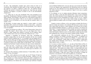20                                                                                No Temaís                                                                      17

de decir... Hay predicadores sentados aquí, quizás cientos de ellos en la         una luz brillante brillando allí; vivan una vida que es por encima del reproche.
convención. Hay miembros de iglesia aquí. Lo que yo quiero que hagan, es          A mí no me importa a qué organización Uds. pertenezcan, pero no se apoyen
que regresen a su iglesia y empiecen a obrar. Eso... No podemos hacerlo.          mucho en eso. Uds. apóyense en la cruz; apóyense en Jesús, eso es en lo que
Tenemos que unirnos, y tenemos que empezar esto. Algo tiene que suceder,          Uds. deben apoyarse. A mí no me gusta ese “apoyo” en la cruz; yo quiero
hermanos. Ha llegado a un punto en donde la cosa se está derrumbando.             apoyarme en Jesús.
¡Empecemos!                                                                       41 En ultramar, yo no sé cuántas personas diferentes tienen sensaciones,
    Y, ¿saben Uds. lo que está sucediendo? Dios está levantando de los            como Uds. saben, y cosas que ellas quieren hacer. Creo yo que en ultramar
Metodistas, Presbiterianos, Bautistas, Luteranos; están recibiendo el Espíritu    ahora, ellos tienen diecinueve clavos originales que estaban en la cruz. Todos
Santo, saliendo. ¡Oh, hermano!, sólo observe Ud. “Dios puede levantar hijos a     quieren mostrar un clavo meneándolo en la mano: “Este es; este es”. Alguien
Abraham, aun de estas piedras”. Ellos lo ven; lo miran; lo escudriñan en la       tiene un pedazo de la cruz. Aquí no hace mucho tiempo, un papa se paró y
Escritura. Esa es la Escritura; yo la creo con todo mi corazón; salen y lo        tenía un pedazo de madero como así de largo, lo meneó y dijo: “Este es; este
reciben. ¿Ven?                                                                    es”.
48 Recuerden: el primer grupo que empezó a cruzar rumbo a la tierra                   Cuando yo estuve en Roma, yo fui a una iglesia en donde ellos llevan a
prometida, falló y murió en el desierto, excepto la mera mino-... minoría de      todos los monjes que mueren, y los entierran allí hasta que la carne se cae de
ellos. Fue la segunda cosecha que entró a la tierra prometida. ¿Ven?, todas las   ellos, luego toman sus huesos, y hacen lámparas con los huesos de los dedos
cosas son ejemplos.                                                               que sostienen bombillas eléctricas y–y todo de esa manera, y los huesos por
    Ahora, nos ponemos tan callosos. “Oh, somos Pentecostales. Somos de la        todos lados. Y la gente pasando por allí ha sobado esos huesos, al grado que
Santidad. Oh, seguro”. Ahí lo tienen; ¿ven a lo que llegan Uds.? Uds. se          están... algunos cráneos están lisos, y... Había allí una estatua de San Pedro;
desvían, y luego cuando Dios empieza a moverse con Su Espíritu, dicen:            tantos han besado el dedo de su pie y lo han sobado, al grado que han tenido
“¡Ah!, nosotros nunca vimos eso en nuestro día; aléjense de eso”. ¿Ven?           que reemplazarle dos o tres pies a esa estatua. Siempre tocando, sobando.
    Regresen y escudriñen las Escrituras. Jesús dijo: “Escudriñad las                 ¡Oh, misericordia! ¡Apártense de eso! “Dios es Espíritu; y los que le
Escrituras; porque Ellas son las que dan testimonio de Mí. Si no pueden           adoran, en Espíritu y en Verdad es necesario que adoren”. “Tu Palabra es la
creerme, creed las Palabras que Yo... Si no pueden creer las Palabras que Yo      Verdad”. El Espíritu viene y testifica de la Palabra. Y cuando viene, Uds.
hablo, crean las obras que Yo hago. Entonces Uds. tendrán Vida. Ellas son las     dicen: “¡Oh, es fantasmal!” Luego soban el cráneo de alguien, y luego dicen
que dan testimonio de Mí. Escudriñad las Escrituras; porque Ellas testifican, y   que Aquello parece fantasmal. ¿Ven? Eso es... Ahí lo tienen. ¿Ven? Van a
a vosotros os parece que en Ellas tenéis la Vida Eterna”. Uds. sí la tienen, si   algún sepulcro santo, o a algún....
obedecen las Escrituras. Cuando la Escritura dice algo, entonces obedézcanla.     42 Yo estuve en Alsace Lorraine, o...?... no, fue en Notre Dame en París. Y
     Ahora, hay tanto... Yo pensé que ya habría terminado para este tiempo,       hubo una mujer, alguna mujer, que murió allí. Y ellos tenían un–un lugar allí
pero me siento como predicar ahora. Como que cambié mi mente. Pero                donde estaban tomando... con sus manos sobando de arriba a abajo sobre su
escuchen: estamos aquí para un servicio de oración para los enfermos y los        cabeza allí, que... Ella estaba en un ataúd, y ellos... La mujer había sido como
afligidos.                                                                        embalsamada, y ellos–ellos la estaban sobando allí; dijeron que evitaba que las
                                                                                  plagas llegaran a la ciudad. Cuando la sangre de una mujer, el aceite de la
49 Entonces ellos clamaron y estaban temerosos. Y Jesús habló, y dijo: “¡No       mano de un hombre, o algo más, toma el lugar de Jesucristo, la Sangre de
temáis!; Yo soy. ¡No temáis!”                                                     Jesucristo, es un anticristo. Y Uds. sólo recuerden eso; ¡es anticristo!
    Ahora, ¿cómo sabremos en esta noche que era El? Porque El hará las                Jesucristo es el único Mediador entre Dios y el hombre. Su Sangre fue
mismas obras que El hizo. Si El es el Sumo Sacerdote... Hebreos 4:15, dice        derramada una vez por todas. El tomó Su propia Sangre, y entró en el santuario
que “Jesucristo es el Sumo Sacerdote ahorita que puede compadecerse de            de Dios, y se sentó a la diestra de Dios. El es el único Mediador; El es el único
nuestras debilidades”. ¿Ven? El está intercediendo. Jesús prometió que estas      Intercesor; El es la única Sangre. El único Espíritu es el Espíritu Santo, y yo lo
cosas sucederían en los últimos días. Uds. creyeron que recibirían el Espíritu
 