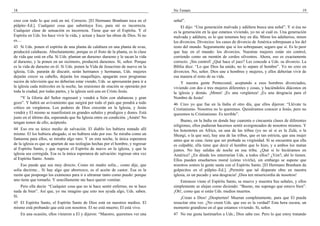 18                                                                                   No Temaís                                                                    19

creo con todo lo que está en mí. Correcto. [El Hermano Branham toca en el            señal”.
púlpito–Ed.]. Cualquier cosa que substituya Eso, para mí es incorrecta.                   El dijo: “Una generación malvada y adúltera busca una señal”. Y si ésa no
Cualquier clase de sensación es incorrecta. Tiene que ser el Espíritu. Y el          es la generación en la que estamos viviendo, yo no sé cuál es. Una generación
Espíritu en Uds. los hace vivir la vida, y actuar y hacer las obras de Dios. Si no   malvada y adúltera, es lo que tenemos hoy en día. Miren los adulterios, miren
es....                                                                               los divorcios. Divorcios: los casos de divorcio de América sobrepasan a los del
43 Si Uds. ponen el espíritu de una planta de calabaza en una planta de uvas,        resto del mundo. Seguramente que sí los sobrepasan; seguro que sí. Es lo peor
producirá calabazas. Absolutamente; porque es el fruto de la planta, es la clase     que hay en el mundo: los divorcios. Nuestras mujeres están sin control,
de vida que está en ella. Si Uds. plantan un durazno–durazno y le sacan la vida      corriendo como un montón de cerdos silvestres. Ahora, eso es exactamente
al durazno, y la ponen en un sicómoro, producirá duraznos. Sí, señor. Porque         correcto. ¡Sin control! ¿Qué hace el juez? Les concede a Uds. su divorcio. La
es la vida de durazno en él. Si Uds. ponen la Vida de Jesucristo de nuevo en la      Biblia dice: “Lo que Dios ha unido, no lo separe el hombre”. Yo no creo en
iglesia, Uds. pararán de discutir, serán hermanos y hermanas, Uds. mujeres           divorcios. No, señor. Dios une a hombres y mujeres, y ellos deberían vivir de
dejarán crecer su cabello, dejarán los maquillajes, apagarán esos programas          esa manera el resto de su vida.
sucios de televisión que no deberían estar viendo, Uds. se apresurarán para ir a         Y nuestra gente Pentecostal, aceptando a esos hombres divorciados,
la iglesia cada miércoles en la noche, las reuniones de oración se operarán por      viviendo con dos o tres mujeres diferentes y cosas, y haciéndolos diáconos en
toda la ciudad, por todas partes, y la iglesia será una en Cristo Jesús.             la iglesia y demás. ¡Mmm! ¡Es una vergüenza! ¡Es una desgracia para el
     “Y la Gloria del Señor regresará y vendrá a Sión con alabanzas y gran           Nombre de Jesús!
gozo”. Y habrá un avivamiento que surgirá por todo el país que pondrá a todo         46 Creo yo que fue en la India el otro día, que ellos dijeron: “Llévate tu
crítico en vergüenza. Los poderes de Dios crecerán en la Iglesia, y Jesús            Cristianismo. Nosotros no lo queremos. Quisiéramos conocer a Jesús, pero no
vendrá y El mismo se manifestará en grandes señales y prodigios y dones. Está        queremos tu Cristianismo. Es terrible”.
justo en el último día, esperando que Su Iglesia entre en condición. ¡Amén! No
tengan temor de ello; acéptenlo.                                                          Bueno, en la India en donde hay cuarenta o cincuenta clases de diferentes
                                                                                     religiones, ellos pudieran hacernos sentir avergonzados de nosotros mismos. Y
44 Eso era su único medio de salvación. El diablo los hubiera matado allí            los hotentotes en Africa, en una de las tribus (yo no sé si es la Zulú, o la
mismo. El los hubiera ahogado, si no hubiera sido por eso. Se miraba como un         Shungi, o la que sea), hay una de las tribus, que es tan estricta, que una mujer
fantasma para ellos, se miraba algo raro. Y en esta noche, la única esperanza        antes que se case, tiene que ser probada su virginidad. Si se encuentra que ella
de la iglesia es que se aparten de sus teologías hechas por el hombre, y regresar    es culpable, ella tiene que decir el hombre que lo hizo, y a ambos los matan
al Espíritu Santo, y que regrese el Espíritu de nuevo en la iglesia, y que la        juntos. No hay salidas de noche en esa tribu. ¿Qué si lo hiciéramos en
iglesia sea corregida. Esa es la única esperanza de salvación: regresar otra vez     América? ¿En dónde los enterrarían Uds. a todos ellos? ¿Ven?, ahí lo tienen.
al Espíritu Santo. Amén.                                                             Ellos pueden enseñarnos moral (cómo vivirla), sin embargo se supone que
    Eso puede que sea muy directo. Como mi madre solía... como dije, que             nosotros somos la gente santa con el Espíritu Santo. [El Hermano Branham da
solía decirme... Si hay algo que aborrezco, es el aceite de castor. Esa es la        golpecitos en el púlpito–Ed.]. ¡Permitir que tal disparate obre en nuestra
razón que pospongo los exámenes para ir a ultramar tanto como puedo: porque          iglesia, es un pecado y una desgracia! ¡Dios ten misericordia de nosotros!
uno tiene que tomarlo. Y sencillamente me hace querer vomitar.                          Entonces viene el Espíritu Santo, se mueve y muestra Sus señales, y ellos
    Pero ella decía: “Cualquier cosa que no te hace sentir enfermo, no te hace       simplemente se alejan como diciendo: “Bueno, me supongo que estuvo bien”.
nada de bien”. Así que, yo me imagino que esto nos ayuda algo, Uds. saben.           ¡Oh!, como que si están Uds. medios muertos.
Sí.                                                                                      ¡Crean a Dios! ¡Despierten! Mueran completamente, para que El pueda
45 El Espíritu Santo, el Espíritu Santo de Dios está en nuestros medios. El          resucitar otra vez. ¿No creen Uds. que eso es la verdad? Esta hora oscura, un
mismo está probando que está con nosotros. El no está muerto; El está vivo.          momento grandioso en el que estamos viviendo. Sí, señor.
     En una ocasión, ellos vinieron a El y dijeron: “Maestro, queremos ver una       47 No me gusta lastimarlos a Uds.; Dios sabe eso. Pero lo que estoy tratando
 