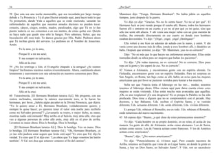 24
58 Que esta sea una noche memorable, que sea recordada por largo tiempo
debido a Tu Presencia y Tú el gran Doctor estando aquí, para hacer todo lo que
Tú prometiste, dando Vida a aquellos que se están muriendo, sanando las
enfermedades de aquellos que nuestros amados doctores no pueden tocar:
corazón, cáncer, ciegos, sordos, mudos, paralizados, algo que Tú no lo has
puesto todavía en sus corazones o en sus mentes, de cómo quitar eso. Quizás
no haya nada que quede sino sólo la Sangre. Pero sabemos, Señor, que esa
Inoculación allí cura todo. Te damos gracias por Ella, Padre. Pedimos ahora
que Tú recibas gloria del servicio. Lo pedimos en el Nombre de Jesucristo.
Amén.
Yo le amo, yo le amo,
Porque El a mí me amó;
Y me compró mi salvación,
Allá en la cruz.
59 ¿No los restriega a Uds. el Evangelio chapado a la antigua? ¿Se sienten
limpios? Inclinemos nuestros rostros reverentemente. Ahora, cantémosla ahora
lentamente y suavemente con una adoración en nuestros corazones para Dios.
Yo le amo, yo le amo,
Porque El a mí me amó;
Y me compró mi salvación,
Allá en la cruz.
60 Tarareémosla. [El Hermano Branham tararea–Ed.]. Me pregunto, con sus
rostros inclinados, mientras la música suavemente toca, si lo hacen las
hermanas, por favor, ¿habría algún pecador en la Divina Presencia, que dijera:
“Yo lo quiero amar a El, Hermano Branham; verdaderamente quiero; y
siempre lo quise hacer; yo quisiera tener el valor esta noche para recibirlo
como mi Salvador personal”? ¿Levantaría su rostro, o mejor dicho, su mano,
mientras nadie está mirando? Muy arriba en el balcón, muy atrás allá, creo que
veo a algunas personas de color allá atrás, muy allá en el piso de arriba.
Levanten su mano ahora. Dios lo bendiga. Dios lo bendiga.
[El Hermano Branham tararea–Ed.]. Dios lo bendiga. Veo su mano. Dios
lo bendiga. [El Hermano Branham tararea–Ed.]. “Oh, Hermano Branham, ¡si
yo tan sólo pudiera estar seguro que Jesús está aquí! Yo creo que Ud. dijo la
verdad. Yo creo que El sí dijo eso: ‘Las obras que Yo hago vosotros las haréis
también’. Y Ud. nos dice que estamos–estamos al fin del camino”.
¿Por Qué? 17
Manninen dijo: “Venga, Hermano Branham”. No había jabón en aquellos
tiempos, justo después de la guerra.
Yo dije–yo dije: “Gracias. No–no lo siento hacer. Yo no sé por qué”. El
Hermano Jack se está riendo porque él estaba allí. Bueno, todos los hermanos
fueron allí y entraron en un cuarto, y yo no sé por qué yo no quise, sino que
sólo me senté allí afuera. Y ahí venía una mujer rubia con un gran montón de
toallas, iba entrando directamente en ese cuarto en donde esos hombres
estaban desvestidos. Yo dije: “¡Oiga!, ¡oiga!, ¡oiga! ¡Deténgase!”
Ella volteó y me hizo un ademán de saludo con la mano, y entró. Y ahí
venía como una docena más de ellas, yendo a esos hombres allí, y dándoles un
baño. Después que terminó, yo dije: “Dr. Manninen, ¡eso no es correcto!”
Dijo: “No es más que lo que hacen sus enfermeras americanas. Ellas están
instruidas desde su niñez para ser mujeres que bañan los pacientes”.
Yo dije: “¡De todas maneras, no es correcto! No es correcto. Dios puso
ropa en la gente y los separó de eso. No es correcto”.
42 Vamos a Alemania, y encontramos gente con un espíritu alemán. En
Finlandia, encontramos gente con un espíritu finlandés. Para mi sorpresa en
San Angelo, en Roma, tan bajo como es allí, había un aviso para las mujeres
americanas que por favor se pusieran vestidos para honrar a los muertos.
Solía ser que Francia tenía el liderazgo en las mo-... modas; nosotros
tenemos el liderazgo ahora. Ellos vienen aquí para darse cuenta cómo estas
mujeres se están vistiendo. Ellas están mucho más avanzadas que aquéllas.
¡Oh, es una vergüenza! ¡Es una desgracia! No es porque la Palabra no ha sido
predicada. Dios tiene a alguien que no se comprometerá con el pecado. Hay
doctores, y hay Bálsamo. Uds. reciban el Espíritu Santo, y se vestirán
diferente, Uds. actuarán diferente, Uds. serán diferente, Uds. vivirán diferente.
Es porque Uds. rehúsan el Remedio, eso es todo. Uds. rehúsan el Remedio,
están temerosos del nuevo nacimiento.
43 Mi esposa dijo: “Bueno, ¿a qué clase de reino pertenecemos nosotros?”
Yo dije: “Cada hombre en su propio dominio, en su reino, él actúa de esa
manera. La gente de allá, de Alemania, actúa como alemanes. Los de Suiza,
actúan como suizos. Los de Francia actúan como franceses. Y los de América
actúan como americanos”.
“Bueno”, dijo: “¿No somos americanos?”
Yo dije: “Potencialmente sí; vivimos aquí. Pero cuando nacemos de
Arriba, tenemos un Espíritu que viene de un Lugar Santo, en donde la gente es
Santa, y hay un Dios Santo, un Salvador Santo”. Y Uds. son un sacerdocio
 