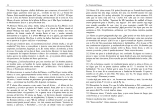 16
78 Ahora, ahora llegamos a la Isla de Patmos para comenzar, el versículo 9. En
primer lugar, queremos decir que es... El título de esto es: La Visión De
Patmos. Esto sucedió después de Cristo, entre los años 95 y 96 D.C. El lugar
fue en la Isla de Patmos. Está localizada a treinta millas de la costa de Asia
Menor, al oeste, en frente de la iglesia de Efeso, en el Mar Egeo bordeada por
el Mediterráneo. Esa es la posición donde está.
79 ¡Piensen! Ahora, una islita a treinta millas de la costa de Asia Menor, en el
Mar Egeo. Frente a la iglesia de Filadel-... o la iglesia de Efeso, donde el
primer Mensaje fue dado, donde Juan era pastor en ese tiempo. En otras
palabras, de donde estaba él, miraba hacia el este y estaba mirando
directamente a su iglesia. Y el primer Mensaje fue a su iglesia, que representó
una edad de la iglesia. Muy bien, la visión fue dada a San Juan el divino, quien
era el pastor de la iglesia en Efeso en ese tiempo.
80 ¿En qué condición pues, se encontraba esta isla? ¿Dónde estaba, y en qué
condición? Muy bien, es conocida en la historia como una isla rocosa llena de
serpientes, escorpiones, lagartijas, y etc. Es treinta millas a la redonda, y llena
de rocas. Era usada, en los días de Juan, como la isla Alcatraz. Un lugar donde
el emperador del imperio Romano exilaba a los criminales, criminales muy
malos, que no los podían retener en la cárcel y etc., y los ponían allá en aquella
isla para morir; los dejaban ahí hasta que morían.
81 Pregunta: ¿Cuál era la razón de que Juan estuviera ahí? Un hombre piadoso,
un hombre justo, un hombre de buena reputación, buen carácter, nunca en
problemas, ¿por qué estaba este hombre ahí? La Biblia dice: "Por la Palabra de
Dios y el Testimonio de Jesucristo".
82 Ahora tenemos la escena. La Isla de Patmos, en el Mar Egeo, treinta millas
frente a la costa, aproximadamente treinta millas a la redonda, rocosa, llena de
lagartijas y escorpiones y demás, y usada como prisión (como lo es la isla
Alcatraz). Cuando reciben un prisionero que no pueden mantener preso aquí,
ellos. . . un criminal tan horrible, ellos lo ponen en Alcatraz.
83 Y ahora ellos tomaron a este santo, Juan el divino. . .el último de los
discípulos, y el único que murió de muerte natural. Juan, antes de ir a la isla,
fue acusado de ser un "brujo", y fue hervido en un cazo con aceite por
veinticuatro horas, sin quemarlo. No se puede sacar el Espíritu Santo de una
persona al hervirlo; El mismo es Fuego. Lo hirvieron durante veinticuatro
horas en un cazo con aceite, sin ningún daño. Y dijeron, la razón que los - que
los Romanos dieron, es que: "El era un brujo, y embrujó el aceite". ¡Lo que la
mente carnal puede pensar! Ahora, Uds. ven, cuando nos llaman: "Lectores de
mentes, y adivinos, y Beelzebús", ¿ven Uds. de dónde viene ese espíritu?
La Visión de Patmos 41
210 Ahora, Ud. alma errante, Ud. pobre flotador que va flotando hacia aquella
gran catarata más allá, tenga cuidado. Será una cosa horrible cuando Ud. sepa
entonces que para Ud. no hay salvación. Ud. no puede ser salvo entonces, Ud.
sabe que su ruina está ante Ud. Cuando Ud. sabe que en unos minutos
escuchará esa Voz hablar: "Apartaos de Mí, hacedores de maldad, al fuego
eterno preparado para el Diablo y sus ángeles". Ud. sabrá cuando oiga rugir
esas grandes cascadas de esas voces en esas reuniones, cuando Ud. esté
partiendo. ¡Oh, qué cosa tan horrible! ¡Qué pesadilla! No dejen que esto les
acontezca a Uds. Arrepiéntanse, arréglense con Dios ahora, mientras puedan
arreglarse.
211 Ahora yo quiero preguntarle algo más. ¿Qué podría ser más dulce para un
hombre que está anclado, recostado bajo el árbol siempre verde para escuchar
el murmullo del arroyo? ¡Oh! Esa es la Iglesia sentada en lugares celestiales
con la Voz de Dios susurrando dulcemente y hablándoles. ¿Ven lo que es? Es
una condenación al pecador, y una bendición al que es salvo. Un hombre que
su barco está seguramente anclado sobre la Roca, Cristo Jesús, y sólo se
acuesta y escucha, ¡cómo él puede descansar! Entre en ese descanso.
212 Cómo me gusta ir a donde el agua está corriendo. Si alguna vez vamos a
pescar o algo, yo trato de encontrar un lugar donde el agua esté murmurando,
porque me hace descansar. Uno escucha que está hablando toda la noche. ¡Oh,
vaya!
213 ¿No es hermoso cuando Ud. realmente puede anclar su alma en Cristo, en
tal lugar que Ud. se puede aquietar delante de El? Y escuchar Su Voz
hablándole: "Yo soy el Señor que te sana. Yo soy el Señor que te da Vida
Eterna. Yo te amo. Yo te conocí antes de la fundación del mundo. Yo puse tu
nombre en el Libro, tú eres Mío. No temas, soy Yo. No tengas miedo, Yo
estoy contigo". Entonces yo canto:
Ya todo dejé para andar en la Luz, No moro en tinieblas ya más; Ya todo dejé
por seguir a Jesús, Y vivo en la Luz de Su faz.
214 Recuerden, la misma Voz que le habla dulcemente a Ud., condenará al
pecador. La misma inundación que salvó a Noé, destruyó al pecador. ¿Ven lo
que quiero decir? La voz de muchas aguas.
215 Observen ahora: "Cabello como lana, y ojos como llamas de fuego, pies
como bronce, y voz como de muchas aguas".
Tenía en su diestra siete estrellas;...
216 "Siete estrellas". Ahora tomemos el versículo:
 