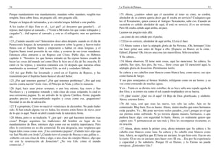 24
Porque mandamiento tras mandamiento, mandato sobre mandato, renglón tras
renglón, línea sobre línea, un poquito allí, otro poquito allá;
Porque en lengua de tartamudos, y en extraña lengua hablará a este pueblo.
A los cuales él dijo: Este es el... (¿el qué? ¡el descanso que guardar!). . .el
reposo; dad reposo al cansado... ("Venid a Mí todos los que estáis trabajados y
cargados")... dad reposo al cansado; y este es el refrigerio; mas no quisieron
oír.
123 ¿Cuándo sucedió eso? Setecientos doce años después cuando en el día de
Pentecostés lenguas de tartamudos se asentaron sobre la gente y fueron todos
llenos con el Espíritu Santo y empezaron a hablar en otras lenguas, y el
Espíritu Santo tomó posesión de sus vidas, y cesaron de sus cosas mundanas.
Entonces ellos entraron a un Reposo con Cristo. Pablo dijo, en Hebreos
capítulo 4: "Nosotros los que hemos entrado en Su reposo hemos cesado de
hacer las cosas del mundo así como Dios lo hizo en el día de Su creación, El
entró en Su reposo, y nosotros entramos con El después que nuestras obras
mundanales se terminan". Ahí tienen Uds. su real y verdadero Sábado.
124 Así que Pablo fue levantado y entró en el Espíritu de Reposo, y fue
transmitido por el Espíritu Santo hasta el día del Señor.
125 ¿Por qué tenemos guerras? ¿Por qué tenemos problemas? ¿Por qué está
nación contra nación? Jesús vino, el Príncipe de Vida, y ellos lo mataron.
126 Aquí, hace unas pocas semanas, o aun hoy mismo, hay renos y San
Nicolases y - y campanas sonando y toda clase de cosas colgando, lo cual es
una ceremonia pagana. Es un artículo de la iglesia Católica. Gente pagando
grandes precios e intercambiando regalos y cosas como esa, ¡paganismo!
Navidad es un día de adoración.
127 Y a propósito, Cristo no nació el veinticinco de diciembre. No pudo haber
sido. Si han estado alguna vez en Judea, los montes están llenos de nieve, peor
de lo que es aquí. Nació en abril cuando toda la naturaleza brota.
128 Ahora, pero es su tradición. Y ¿por qué - por qué hacemos nosotros esas
cosas? Porque seguimos las tradiciones del hombre en lugar de los
mandamientos de Dios, entonces algo como eso no tendría importancia. Pero
ellos lo convierten en un día comercial. Es una desgracia, una vergüenza que
hagan tales cosas como esas. ¡Una ceremonia pagana! ¿Cuándo tuvo algo que
ver San Nicolás con Jesús? ¿Cuándo tuvo el conejo de Pascua o una gallina o. .
.cubierto con una clase de tinta o algo, o una clase de conejito blanco, algo que
ver con la resurrección de Jesucristo? ¿No ven Uds. cómo el mundo
comercial...?
La Visión de Patmos 33
171 Ahora, ¿cuántos saben que el sacerdote al tener su cinto, su cordón,
alrededor de su cintura quería decir que él estaba en servicio? Cualquiera que
lee el Testamento, quien conoce el Antiguo Testamento, sabe eso. Cuando un
sacerdote es ceñido alrededor de aquí, él está en servicio, él es un sirviente.
Pero El estaba ceñido aquí arriba, un juez.
Leamos un poquito más allá:
...un cinto de oro ceñido por el pecho.
172 Eso es correcto, alrededor de aquí arriba, El era el Juez.
173 Ahora vamos a leer la séptuple gloria de Su Persona. ¡Oh, hermano! Esto
me hace gritar aun antes de llegar a ello. [Espacio en blanco en la cinta.-
Editor] ¡Fíjense! Oh, ésta es una cosa tan maravillosa. Sólo escuchen:
Y Su cabeza...
174 Ahora observen, El tiene siete cosas, aquí las menciona: Su cabeza, Su
cabello, Sus ojos, Sus pies, Su voz,... Siete cosas que El mencionó aquí, la
séptuple gloria de Jesucristo. Permítanme leerlo.
Su cabeza y sus cabellos eran blancos como blanca lana, como nieve; sus ojos
como llama de fuego;
Y sus pies semejantes al bronce bruñido, refulgente como en un horno; y su
voz como estruendo de muchas aguas.
Y en... Tenía en su diestra siete estrellas; de su boca salía una espada aguda de
dos filos; y su rostro era como el sol cuando resplandece en su fuerza.
175 ¡Qué visión! ¿Qué vio él aquí? El Hijo de Dios glorificado, y símbolo.
Ahora, estemos listos.
176 Ah vaya, creí que eran las nueve, son sólo las ocho. Aún no he
comenzado. Muy bien. Eso es bueno. Ahora, siento mucho que estos hermanos
están parados. Yo... Me pone nervioso verlos parados, ¿ven?, porque yo sé que
sus piernas están sufriendo. Si yo tuviera alguna manera, hermanos, o que
pudiera hacer algo, con seguridad lo haría. Ahora, yo realmente quiero que
capten esto. Y permanezcan un rato más y Dios les recompense ricamente, es
mi oración.
177 Ahora, ahora noten la primer cosa, ahora notamos que Su cabeza y Su
cabello eran blancos como lana. Su cabeza y Su cabello eran blancos como
lana. Ahora, no significa que El fuera un anciano, lo que hizo esto. Esa no era
la razón. El no era un anciano para hacer esto. El era. . .Era por Su experiencia
y capacidad y Su sabiduría. Porque El es Eterno, y lo Eterno no puede
envejecer. ¿Entienden Uds.?
 